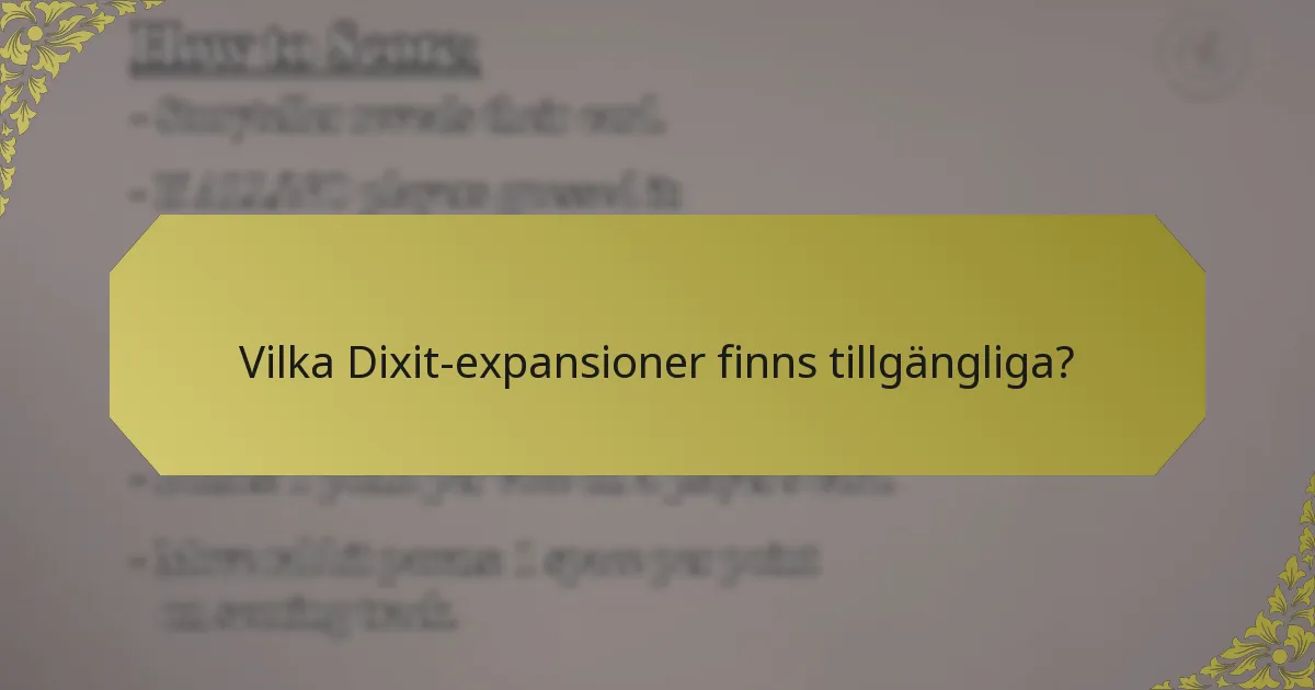 Vilka Dixit-expansioner finns tillgängliga?