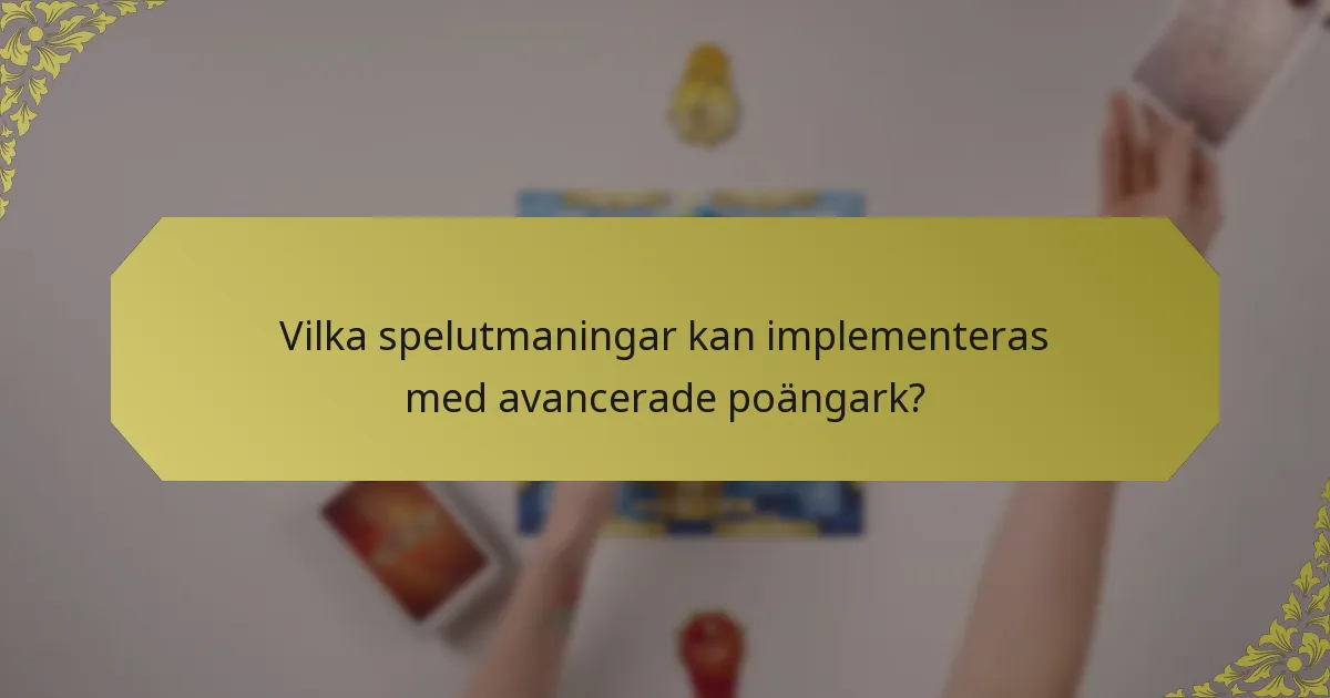 Vilka spelutmaningar kan implementeras med avancerade poängark?