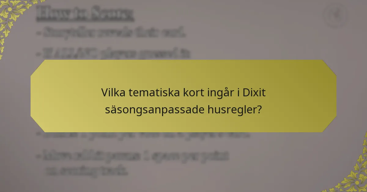 Vilka tematiska kort ingår i Dixit säsongsanpassade husregler?